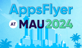 Appsflyer at MAU 2024 OG image