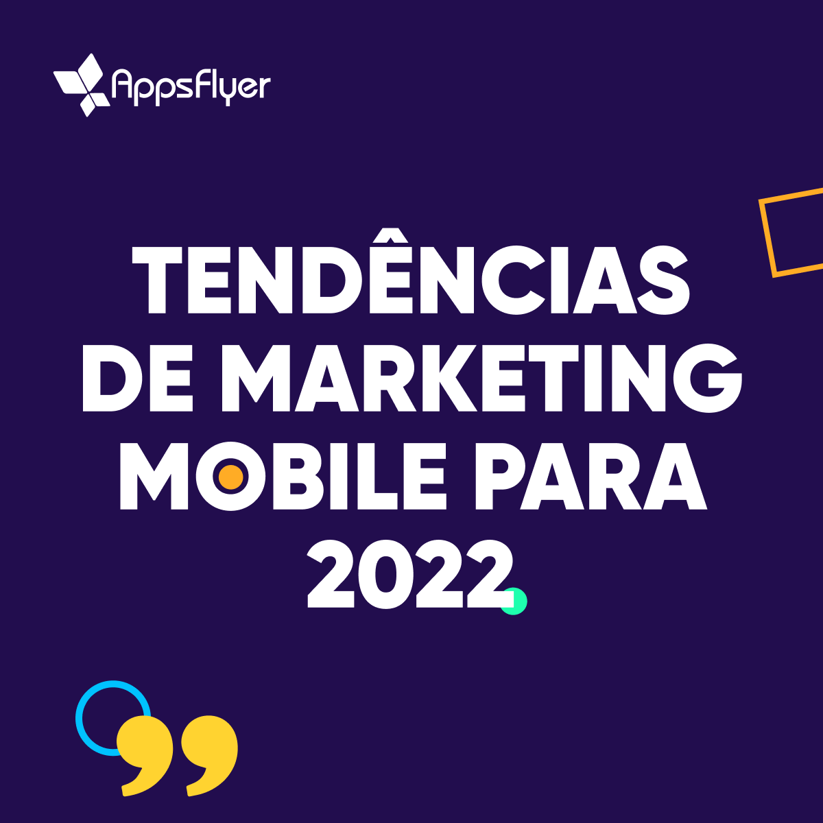Previsões das tendências de marketing mobile para 2022 - quadrado
