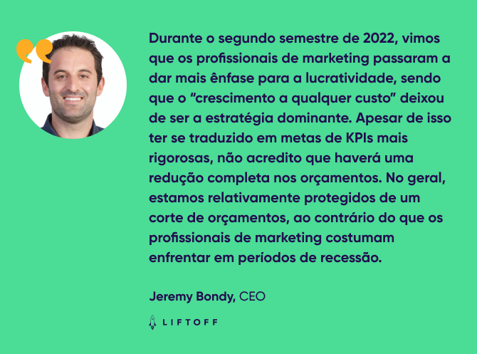 citação de Jeremy Bondy, CEO, Liftoff