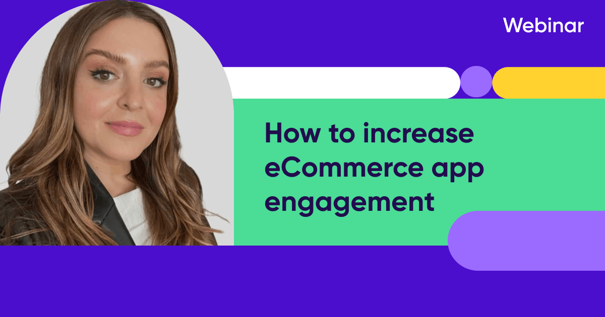 Driving adoption of mobile for eCommerce and keeping users active webinar