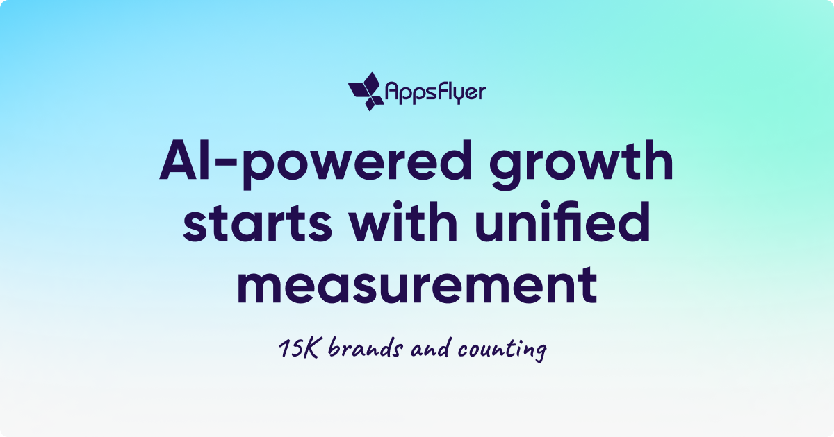 AppsFlyer | Unified Marketing Measurement Powered by AI